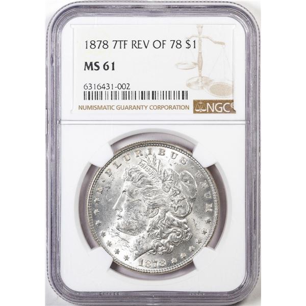 1878 7TF Rev of 78' $1 Morgan Silver Dollar Coin NGC MS61