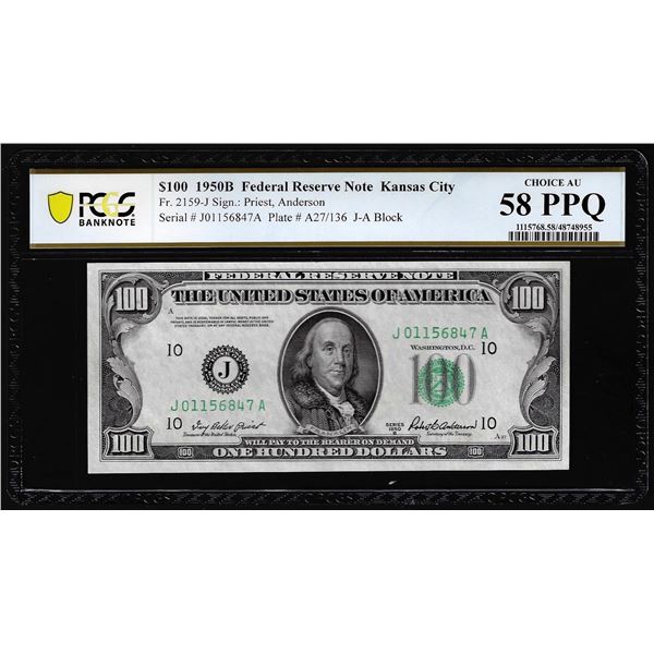 1950B $100 Federal Reserve Note Kansas City Fr.2159-J PCGS Choice AU 58PPQ