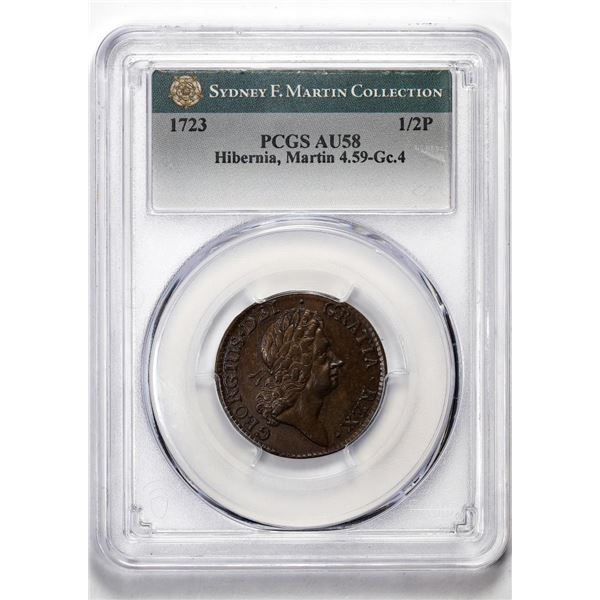 1723 Half Penny Hibernia, Martin Colonial Copper Coin Sydney F. Martin Col. PCGS AU58