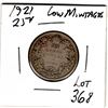 Image 1 : 368.  1921, TWENTY-FIVE CENT LOW MINTAGE, GOOD DETAIL REVERSE