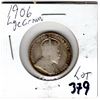 Image 2 : 379.  1906, TWENTY-FIVE CENT, LARGE CROWN, VG