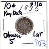 Image 1 : 1885 OBVERSE 5 TEN CENT KEY DATE