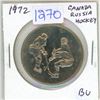 1972 Canada - Russia Hockey Series medal. Original medal issued in both English & Russian. BU.