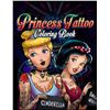 Image 1 : PAPERBACK-PRINCESS TATTOO COLORING BOOK
