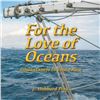 Image 1 : NEW PAPERBACK - FOR THE LOVE OF OCEANS