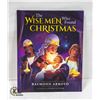 Image 1 : NEW CHILDRENS BOOK " THE WISE MEN WHO FOUND
