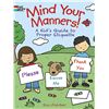 Image 1 : NEW CHILDRENS BOOK MIND YOUR MANNERS - A KIDS