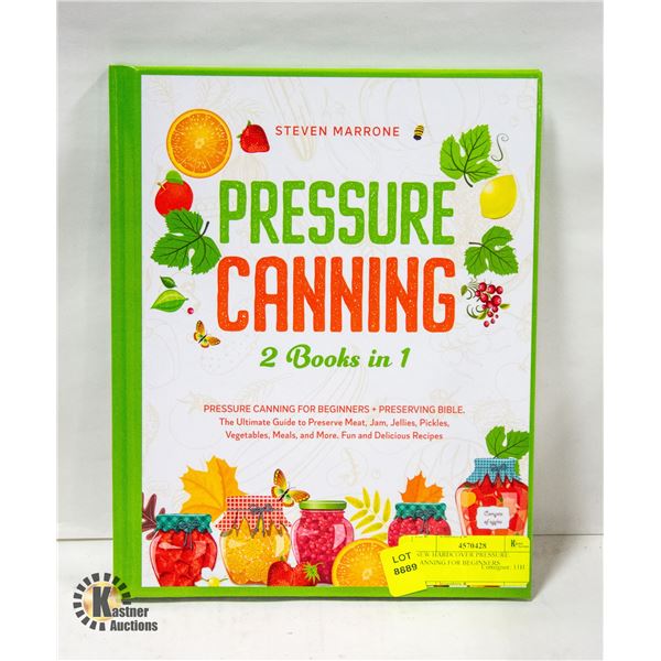 NEW HARDCOVER PRESSURE CANNING FOR BEGINNERS