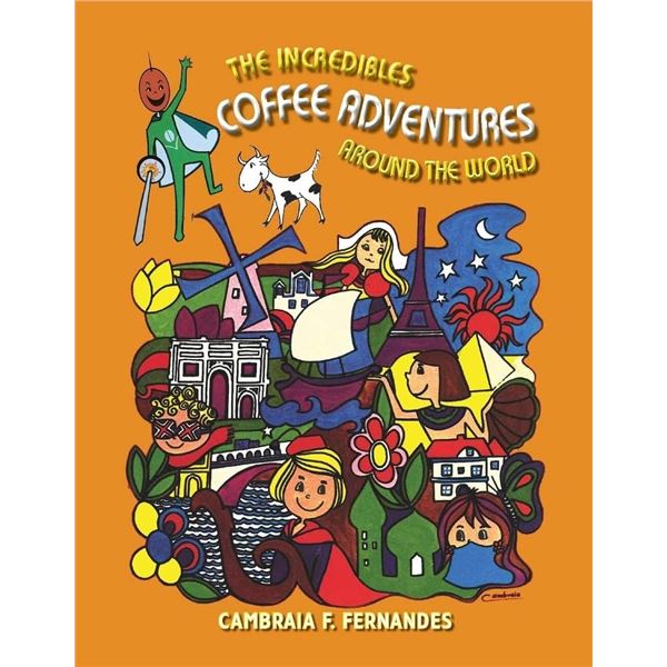 HARDCOVER-THE INCREDIBLE COFFEE ADVENTURES AROUND