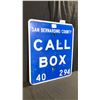 Image 1 : CALL BOX SIGN SAN BERNARDINO COUNTY W30" X H36" - SIGN HAS DAMAGE