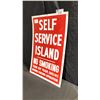 Image 2 : SELF SERVICE ISLAND NO SMOKING METAL SIGN W24" X H36"