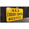 Image 1 : "ALL CREDIT CARDS ACCEPTED" SIGN W36" X H24"