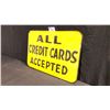 Image 2 : "ALL CREDIT CARDS ACCEPTED" SIGN W36" X H24"