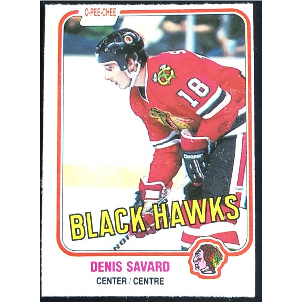 1981-82 O-PEE-CHEE DENIS SAVARD (HOF) ROOKIE CARD