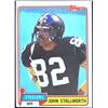 Image 1 : 1981 TOPPS NFL JOHN STALLWORTH (HOF)