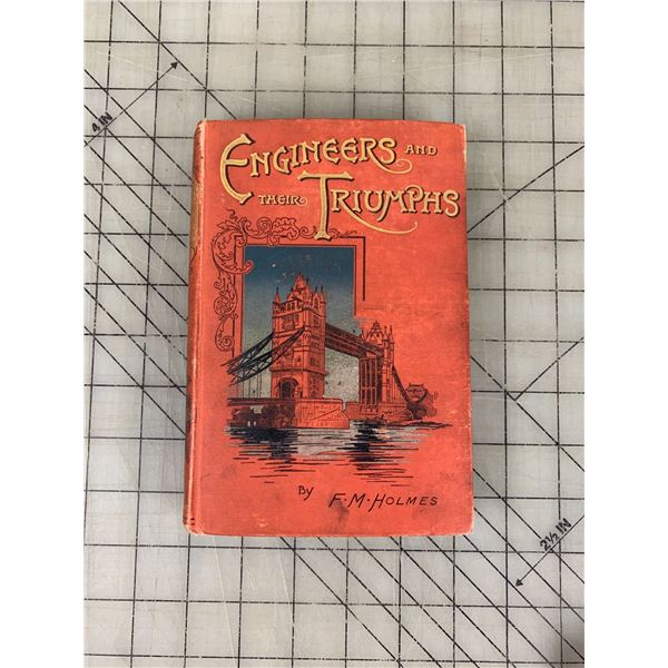 ANTIQUE 1894 ENGINEERS AND THEIR TRIUMPHS HARD COVER BOOK LOCOMOTIVE STEAMSHIP BRIDGE BUILDING