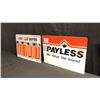 Image 2 : 2 PAYLESS METAL 23" X 16" DOUBLE SIDED SIGNS