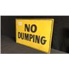 Image 2 : NO DUMPING 27" X 18" SIGN