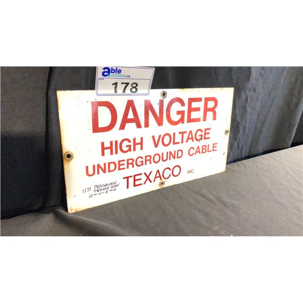TEXACO 15" X 8" PORCELAIN DANGER SIGN