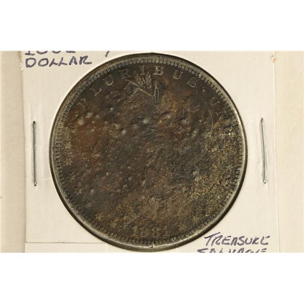 1881-O MORGAN SILVER DOLLAR MALIBU CANYON FIRE