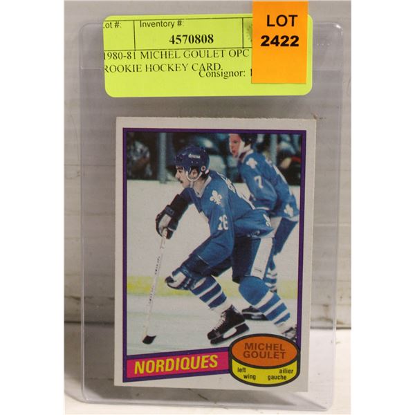 1980-81 MICHEL GOULET OPC ROOKIE HOCKEY CARD