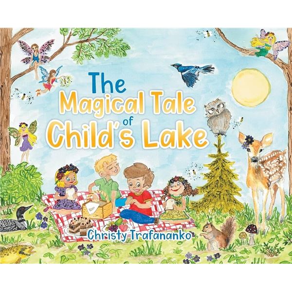 NEW PAPERBACK - THE MAGICAL TALE OF CHILD'S LAKE