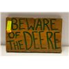 Image 1 : HANDCARVED "BEWARE OF THE DEERE" WOODEN SIGN 15" X