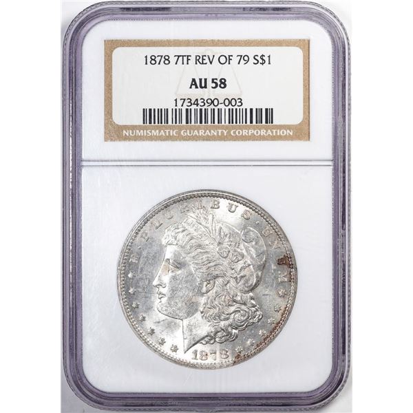 1878 7TF Rev of 79' $1 Morgan Silver Dollar Coin NGC AU8