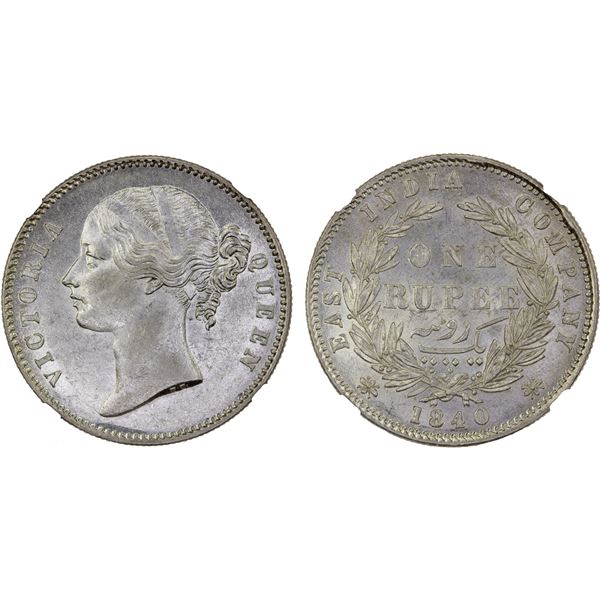 BRITISH INDIA: Victoria, Queen, 1837-1876, AR rupee, 1840 (b or c), NGC MS62