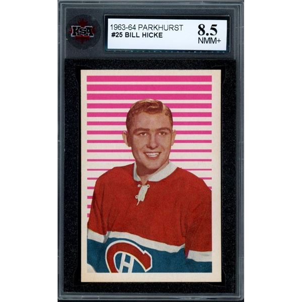 1963-64 Parkhurst #25 Bill Hicke (KSA 8.5)