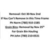 Image 1 : Removal: Oct 30-Nov 2nd If You Can’t Remove in this Time Frame Ph Norm (780) 910-1585 Grain