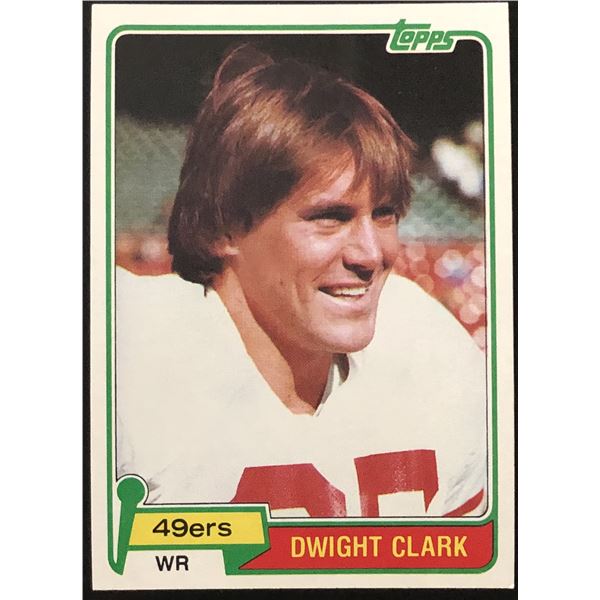 1981 TOPPS DWIGHT CLARK ROOKIE CARD