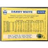 Image 2 : 1982 TOPPS DANNY WHITE