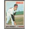 Image 1 : 1970 O-PEE-CHEE JIM PALMER (HOF)