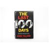 Image 1 : "THE LAST 100 DAYS, THE TUMULTUOUS AND CONTROVERSIAL STORY OF THE FINAL DAYS OF WORLD WAR II IN EURO