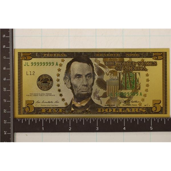 GOLD FOIL REPLICA OF A 2009 US $5 FRN. CRISP UNC