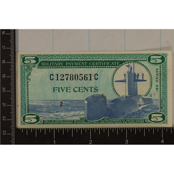 SERIES 681 US FIVE CENT MILITARY PAYMENT CERT.