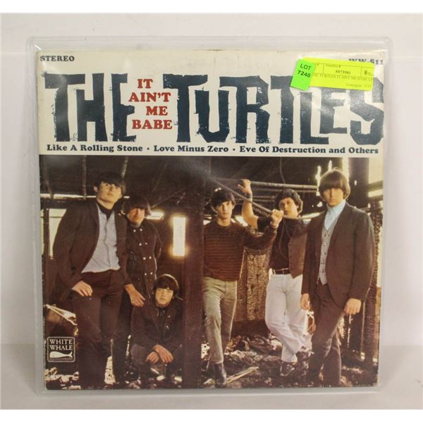 THE TURTLES IT AINT ME BABE LP