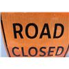Image 2 : *Metal Road Sign - "Road Closed" - 32.5 x 32.5