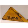 Image 2 : *(2) Metal Signs - "Eyre" - Bottom Measures 31.5