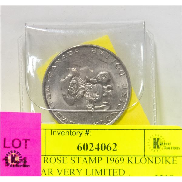 RARE ROSE STAMP 1969 KLONDIKE DOLLAR VERY LIMITED
