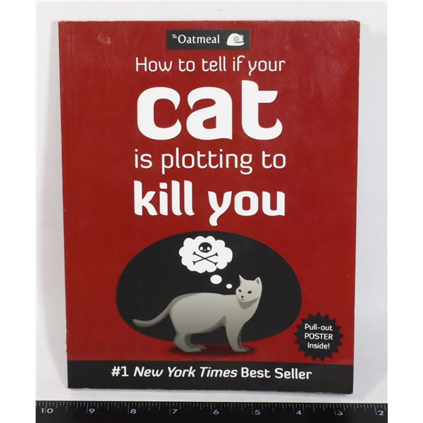 HOW TO TELL IF YOUR CAT IS PLOTTING TO KILL YOU
