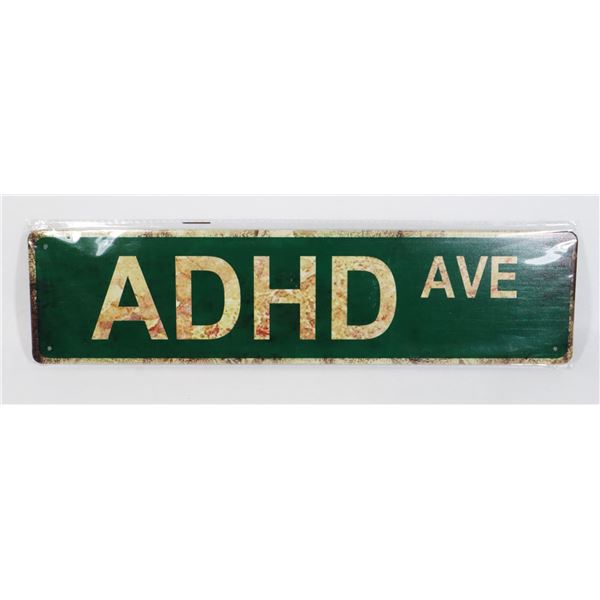 NEW ADHD AVE METAL SIGN
