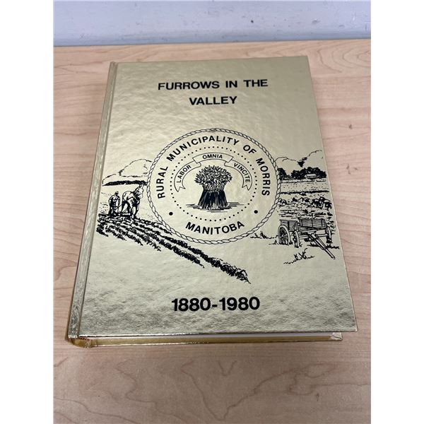 Morris Manitoba History Book - Furrows in the Valley - 891 pgs