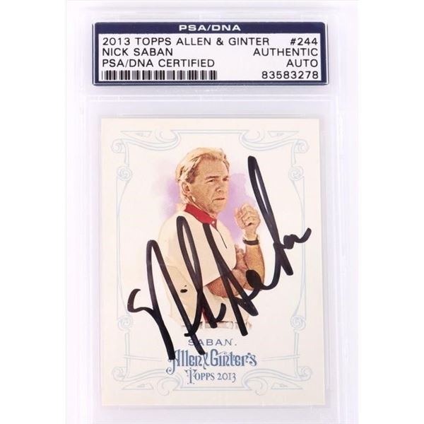 2013 TOPPS A&G NICK SABAN AUTOGRAPHED PSA/DNA CERT