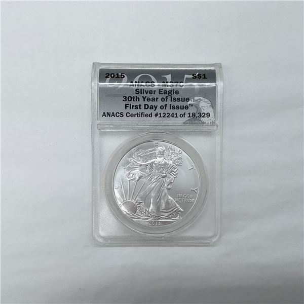 2015 Silver Eagle Dollar ANACS Graded MS70 FDOI