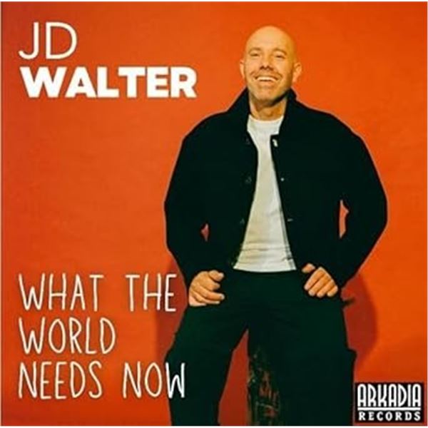 BRAND NEW JD WALTER WHAT THE WORLD NEEDS NOW CD