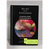 Image 1 : HARDCOVER-BIO-ART AND THE ENVIRONMENT