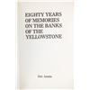 Image 3 : Eighty Years of Memories the Banks of Yellowstone