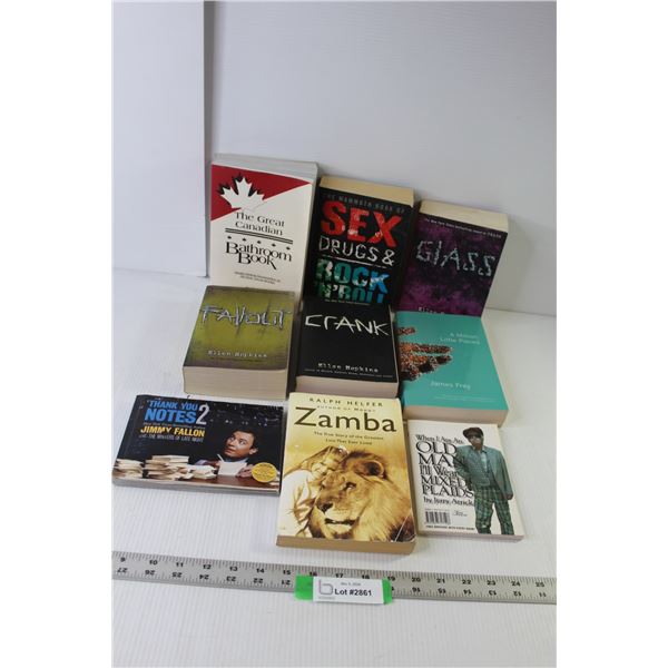 (9) Books (Glass, A Million Little Pieces, Sex Drugs & Rock'n Roll, Crank, Zamba, Great Canadian Bat